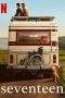 Nonton Film Seventeen (2019) Terbaru Subtitle Indonesia