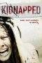 Nonton Film Kidnapped (2010) Terbaru Subtitle Indonesia
