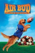 Nonton Film Air Bud: Golden Receiver (1998) Terbaru Subtitle Indonesia