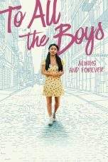 Nonton Film To All the Boys: Always and Forever (2021) Terbaru Subtitle Indonesia