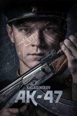 Nonton Film Kalashnikov AK 47 (2020) Terbaru Subtitle Indonesia