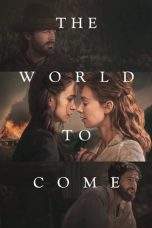 Nonton Film The World to Come (2021) Terbaru Subtitle Indonesia