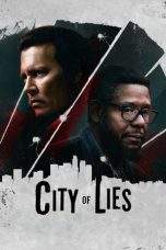 Nonton Film City of Lies (2018) Terbaru Subtitle Indonesia