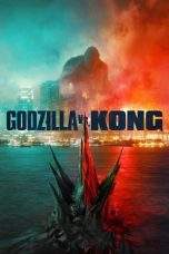 Nonton Film Godzilla vs. Kong (2021) Terbaru Subtitle Indonesia