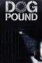 Nonton Film Dog Pound (2010) Terbaru Subtitle Indonesia