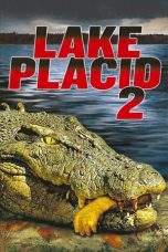 Nonton Film Lake Placid 2 (2007) Terbaru Subtitle Indonesia