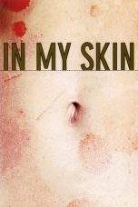 Nonton Film In My Skin (2002) Terbaru Subtitle Indonesia