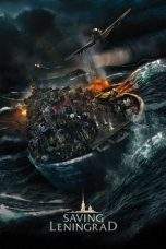 Nonton Film Saving Leningrad (2019) Terbaru Subtitle Indonesia