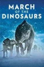 Nonton Film March of the Dinosaurs (2011) Terbaru Subtitle Indonesia