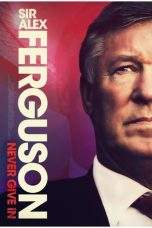 Nonton Film Sir Alex Ferguson: Never Give In (2021) Terbaru Subtitle Indonesia