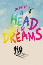 Nonton Film Coldplay: A Head Full of Dreams (2018) Terbaru Subtitle Indonesia