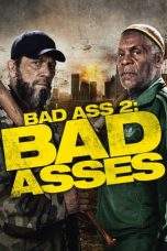 Nonton Film Bad Ass 2: Bad Asses (2014) Terbaru Subtitle Indonesia