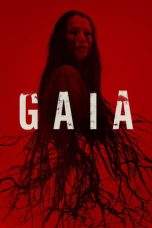 Nonton Film Gaia (2021) Terbaru Subtitle Indonesia