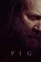 Nonton Film Pig (2021) Terbaru Subtitle Indonesia