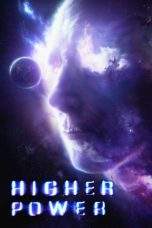 Nonton Film Higher Power (2018) Terbaru Subtitle Indonesia