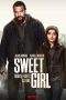 Nonton Film Sweet Girl (2021) Terbaru Subtitle Indonesia