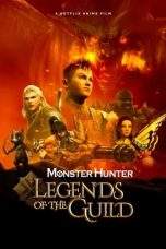 Nonton Film Monster Hunter: Legends of the Guild (2021) Terbaru Subtitle Indonesia