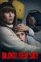 Nonton Film Blood Red Sky (2021) Terbaru Subtitle Indonesia