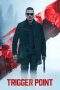 Nonton Film Trigger Point (2021) Terbaru Subtitle Indonesia