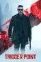 Nonton Film Trigger Point (2021) Terbaru Subtitle Indonesia