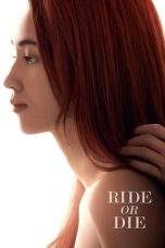Nonton Film Ride or Die (2021) Terbaru Subtitle Indonesia