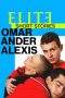 Nonton Film Elite Short Stories: Omar Ander Alexis (2021) Terbaru Subtitle Indonesia