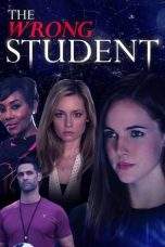 Nonton Film The Wrong Student (2017) Terbaru Subtitle Indonesia