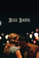 Nonton Film Blue Bayou (2021) Terbaru Subtitle Indonesia