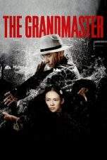Nonton Film The Grandmaster (2013) Terbaru Subtitle Indonesia