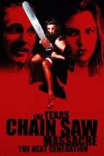 Nonton Film Texas Chainsaw Massacre: The Next Generation (1994) Terbaru Subtitle Indonesia