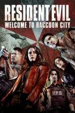 Nonton Film Resident Evil: Welcome to Raccoon City (2021) Terbaru Subtitle Indonesia