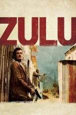 Nonton Film Zulu (2013) Terbaru Subtitle Indonesia