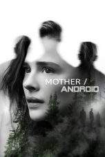 Nonton Film Mother/Android (2021) Terbaru Subtitle Indonesia