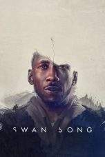 Nonton Film Swan Song (2021) Terbaru Subtitle Indonesia