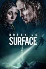Nonton Film Breaking Surface (2020) Terbaru Subtitle Indonesia