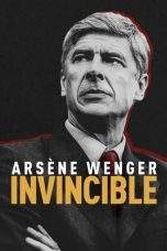 Nonton Film Arsène Wenger: Invincible (2021) Terbaru Subtitle Indonesia