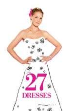 Nonton Film 27 Dresses (2008) Terbaru Subtitle Indonesia