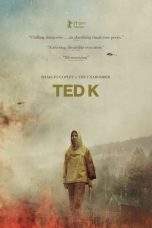 Nonton Film Ted K (2022) Terbaru Subtitle Indonesia