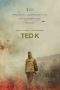 Nonton Film Ted K (2022) Terbaru Subtitle Indonesia