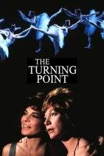 Nonton Film The Turning Point (1977) Terbaru Subtitle Indonesia