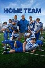 Nonton Film Home Team (2022) Terbaru Subtitle Indonesia