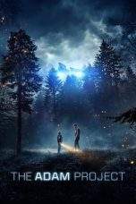 Nonton Film The Adam Project (2022) Terbaru Subtitle Indonesia
