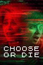 Nonton Film Choose or Die (2022) Terbaru Subtitle Indonesia