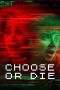 Nonton Film Choose or Die (2022) Terbaru Subtitle Indonesia