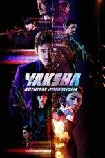 Nonton Film Yaksha: Ruthless Operations (2022) Terbaru Subtitle Indonesia