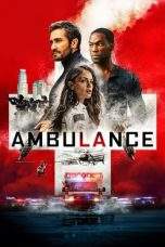 Nonton Film Ambulance (2022) Terbaru Subtitle Indonesia