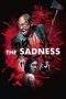 Nonton Film The Sadness (2021) Terbaru Subtitle Indonesia