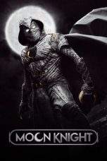 Nonton Film Moon Knight (2022) Season 1 Complete Terbaru Subtitle Indonesia