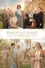 Nonton Film Downton Abbey: A New Era (2022) Terbaru Subtitle Indonesia