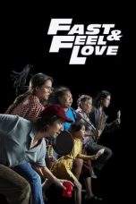 Nonton Film Fast & Feel Love (2022) Terbaru Subtitle Indonesia